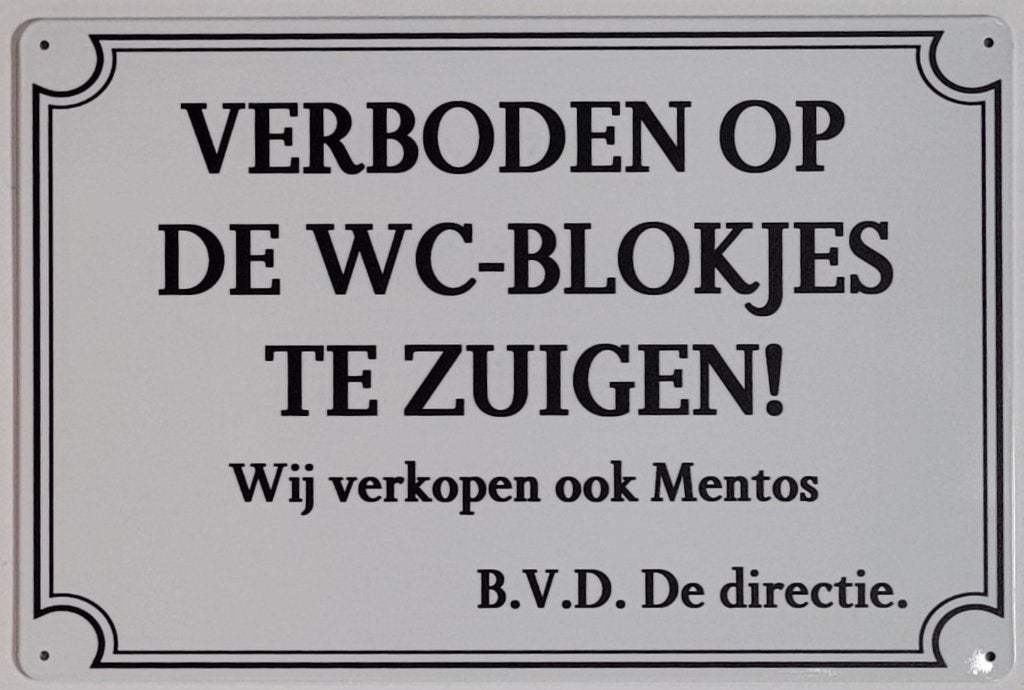 Verboden WC blokjes te zuigen reclamebord van metaal deco, Info@deconoord.nl, Deco Noord, Nieuw, Ophalen of Verzenden