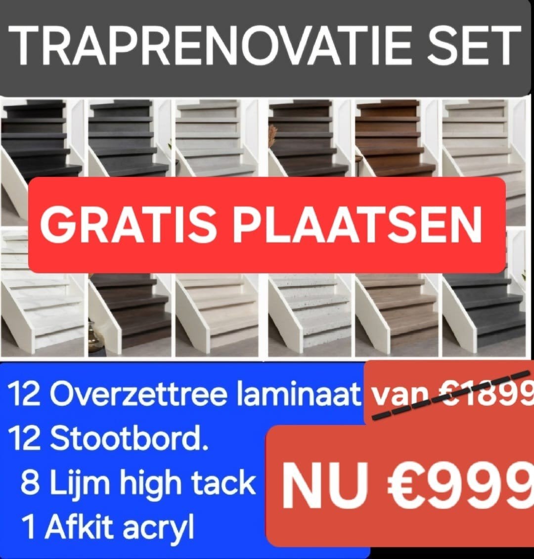 Traprenovatie AKTIE UITVERKOOP!! GRATIS PLAATSEN