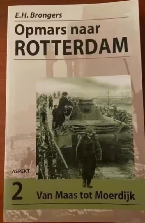 Opmars naar Rotterdam 2 Van Maas tot Moerdijk, Boeken, Oorlog en Militair, Tweede Wereldoorlog, Verzenden, Zo goed als nieuw, Algemeen