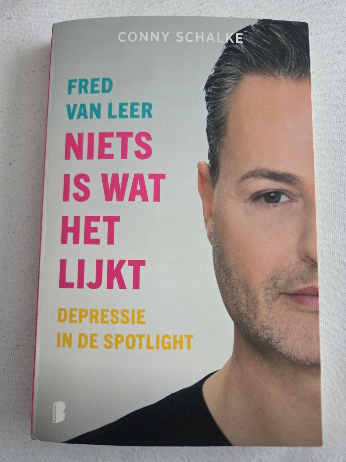 Niets is wat het lijkt, Boeken, Biografieën, Ophalen, Nieuw, Fred van Leer; Conny Schalke