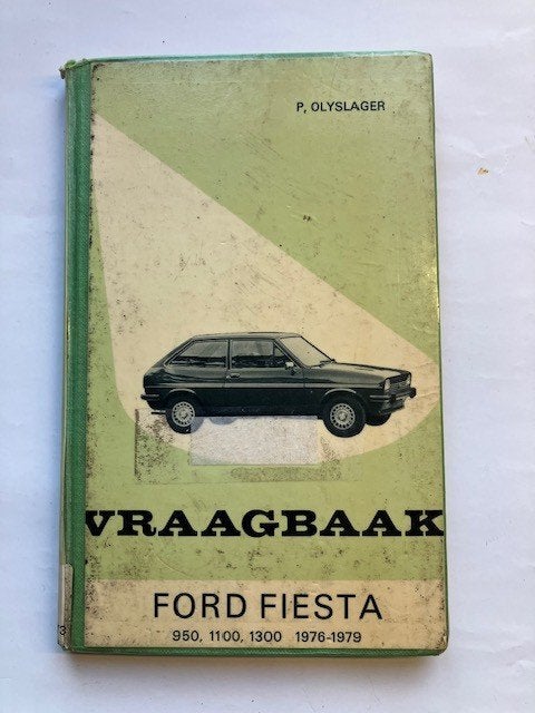 Vraagbaak Ford Fiesta 950, 1100, 1300 (1976-1979), Auto diversen, Handleidingen en Instructieboekjes, Ophalen of Verzenden