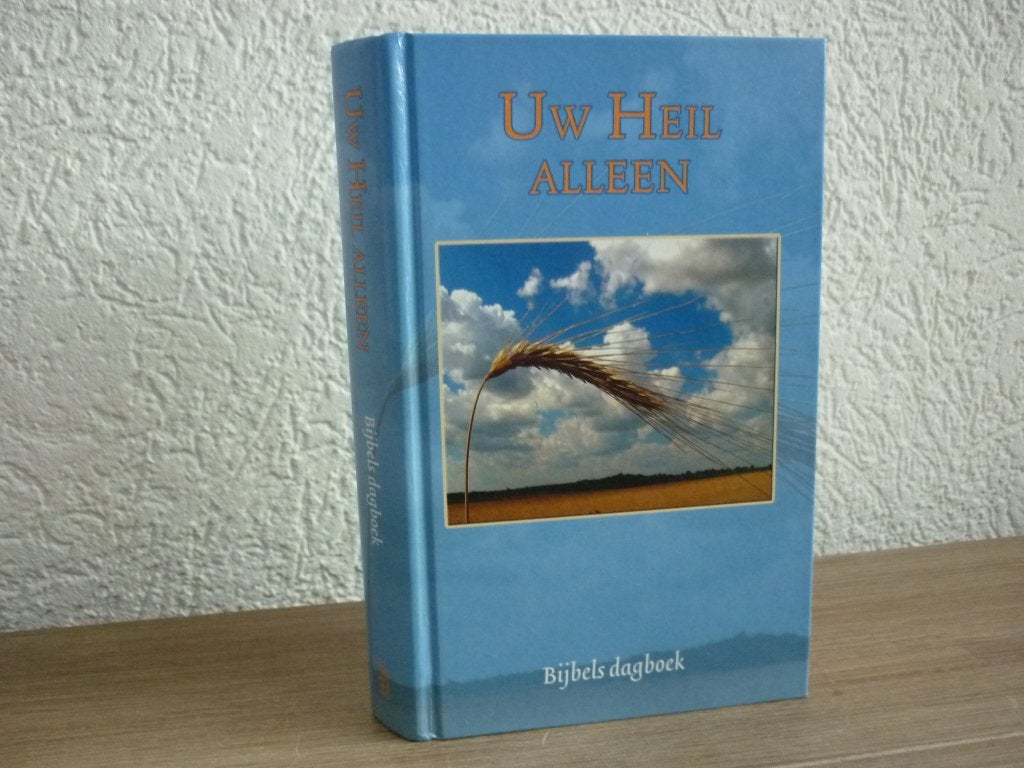 Uw heil alleen - Bijbels Dagboek, Ophalen of Verzenden, Gelezen, Christendom | Protestants