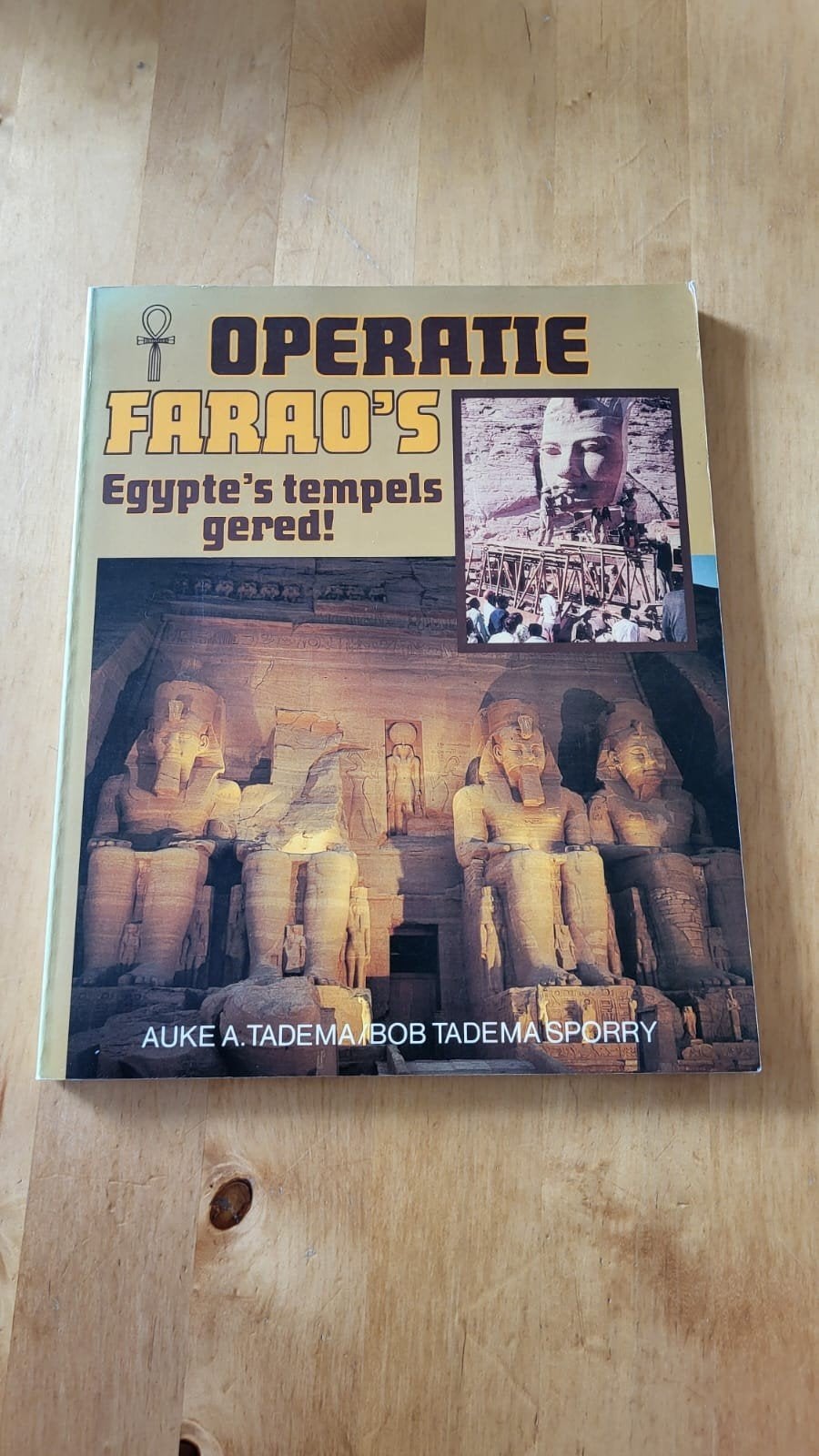 Operatie Farao's: Egypte's tempels gered!, Afrika, Auke A. Tadema, Bob Tadema Sporry, Ophalen of Verzenden, 20e eeuw of later