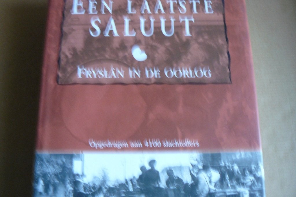 FRIESLAND / Een Laatste Saluut / Jack Kooistra / WO II, Ophalen of Verzenden, Zo goed als nieuw