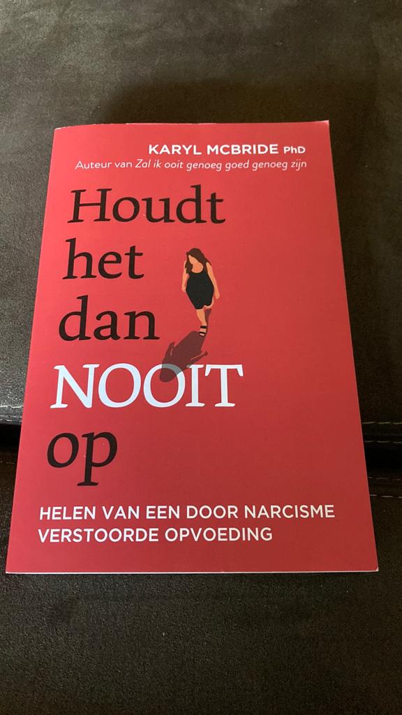 Houdt het dan nooit op. Narcisme verstoorde opvoeding, Ophalen of Verzenden, Karyl McBride, Ontwikkelingspsychologie, Zo goed als nieuw