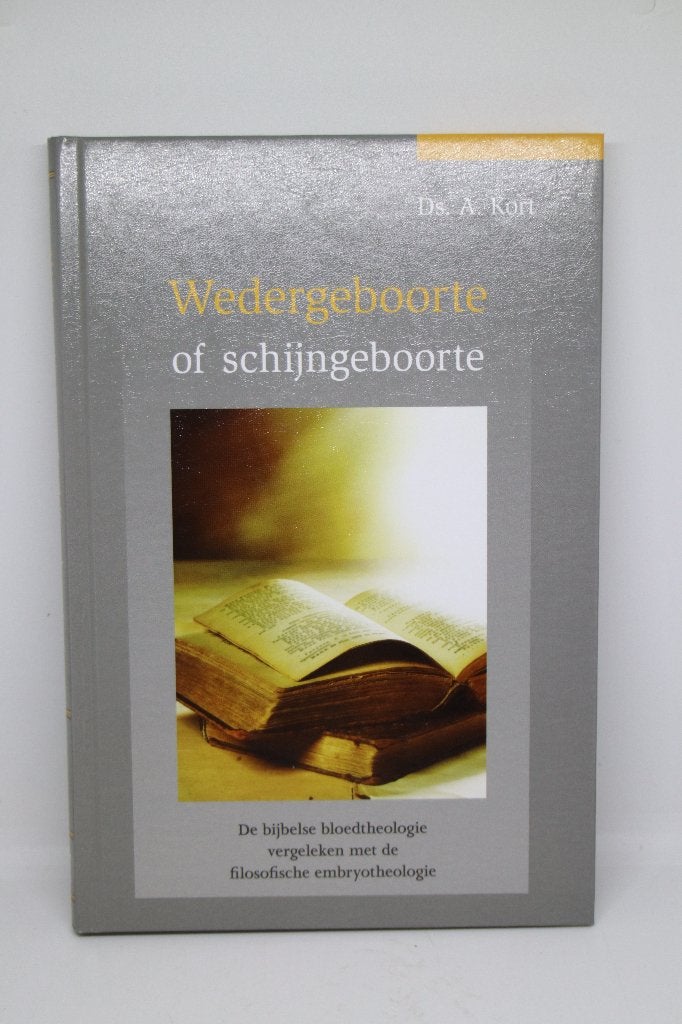 Wedergeboorte of Schijngeboorte - A. Kort, Ophalen of Verzenden, Zo goed als nieuw