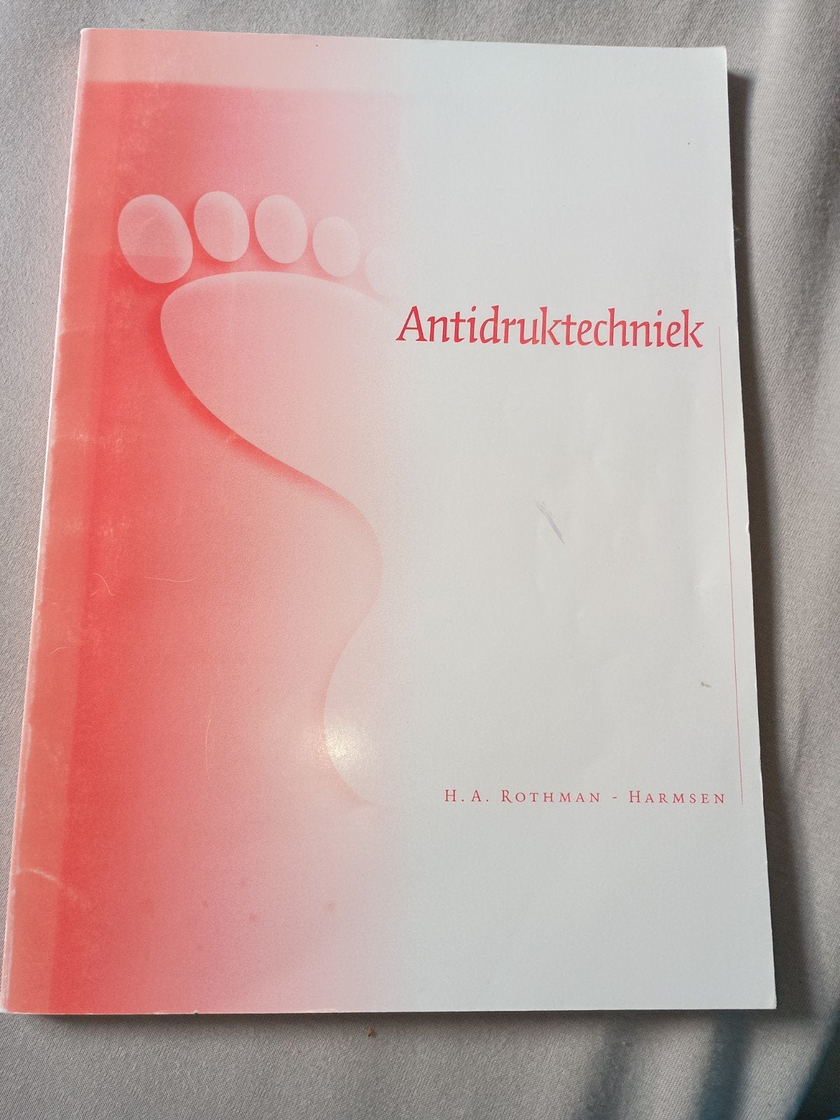 Antidruktechniek - H.A. Rothman - Harmsen, Ophalen of Verzenden, Beta, Zo goed als nieuw, HBO