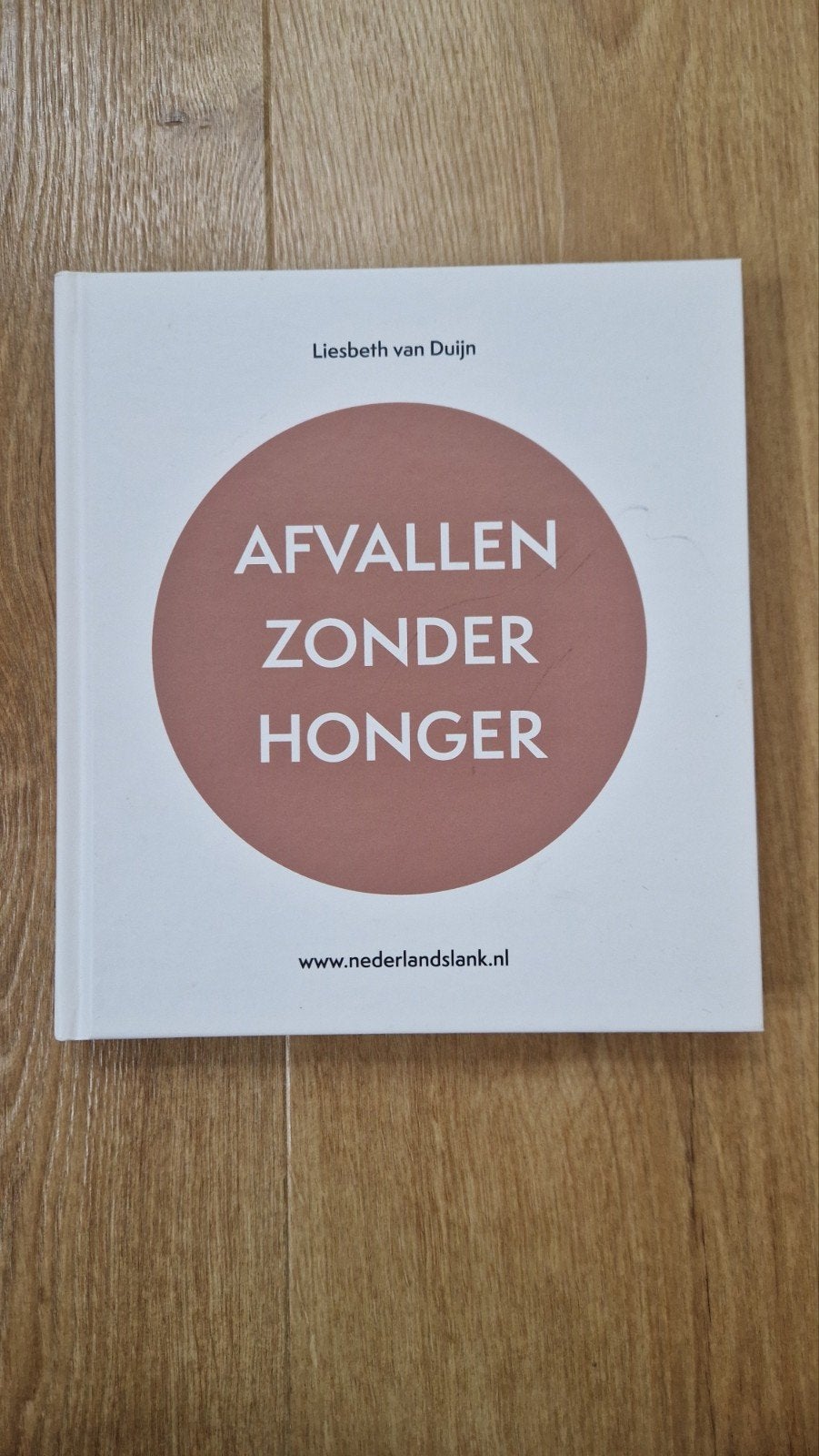 Afvallen zonder honger NL Slank
lekker eten Afvallen zonder, Ophalen of Verzenden, Zo goed als nieuw