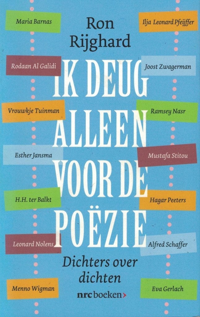 Ron Rijghard, Ik deug alleen voor de poëzie., Verzenden, Nieuw