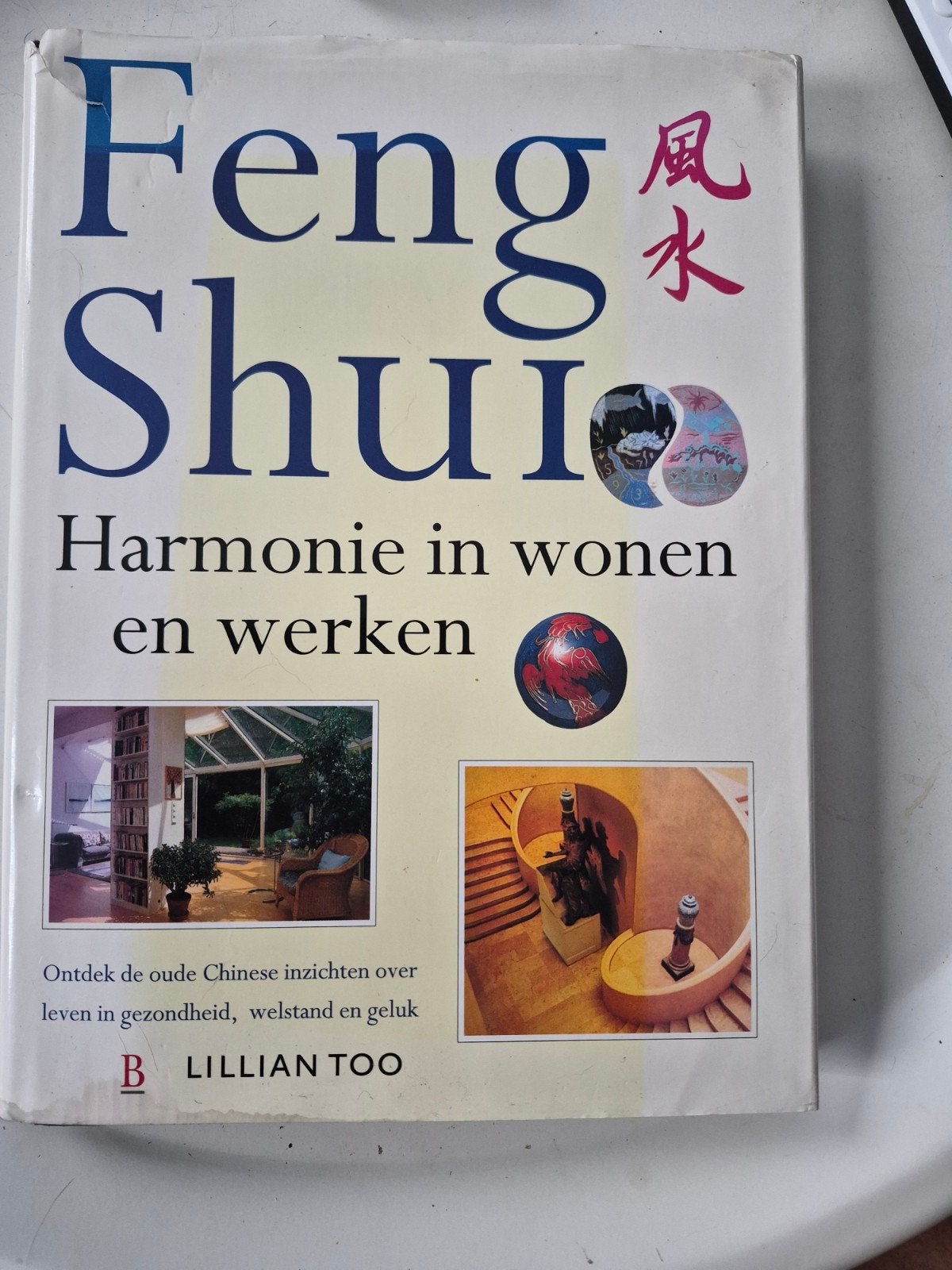 Feng Shui: Harmonie in wonen en werken - Lillian Too, Boeken, Gelezen, Achtergrond en Informatie, Spiritualiteit algemeen, Ophalen of Verzenden