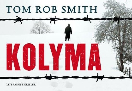 Dwarsligger: Kolyma van Tom Rob Smith, Ophalen of Verzenden, Zo goed als nieuw, Amerika