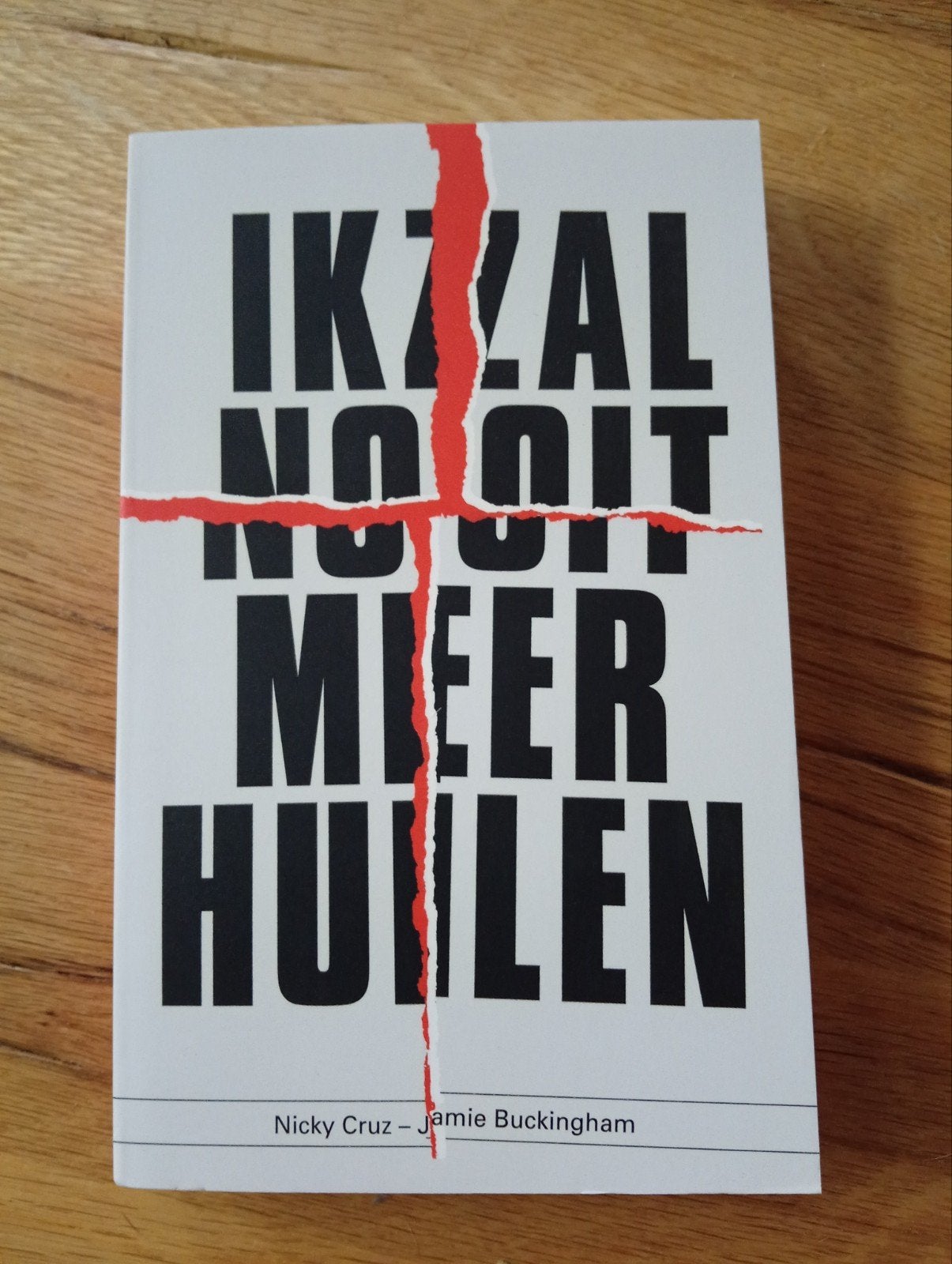 Ik Zal Nooit Meer Huilen - Nicky Cruz, Boeken, Ophalen of Verzenden, Zo goed als nieuw, Amerika, Nicky Cruz - Jamie Buckingham