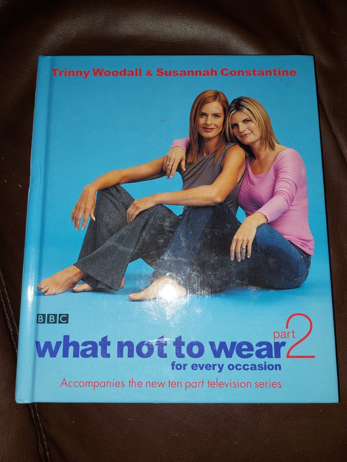 What Not to Wear Part 2 - T.Woodall & Susannah Constanti, Ophalen of Verzenden, Zo goed als nieuw, Trinny Woodall & Susannah Constantine