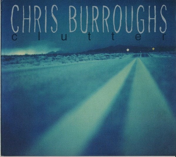 Chris Burroughs – Clutter, Ophalen of Verzenden, Zo goed als nieuw, Poprock
