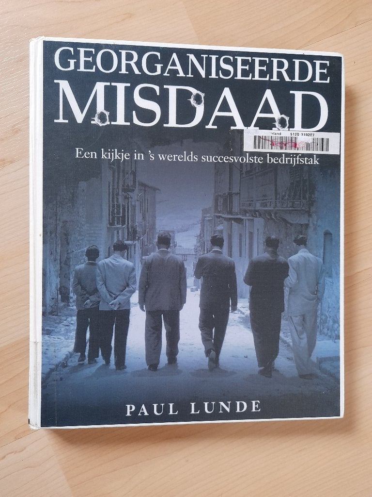 GEORGANISEERDE MISDAAD Paul Lunde, Ophalen of Verzenden, Gelezen