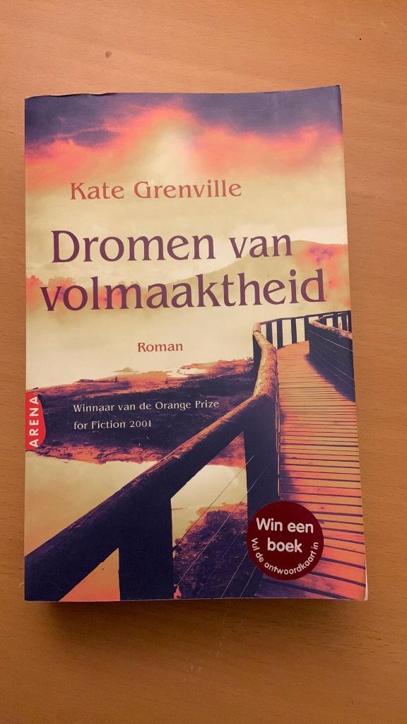 Kate Grenville - Dromen van volmaaktheid, Ophalen of Verzenden