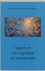 H de Vidal de St Germain Spectrum van regressie en reincarn, Boeken, Ophalen of Verzenden, Nieuw, Spiritualiteit algemeen, Achtergrond en Informatie