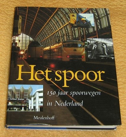 Het spoor. 150 jaar spoorwegen in Nederland., Ophalen of Verzenden, Zo goed als nieuw, Tractor en Landbouw