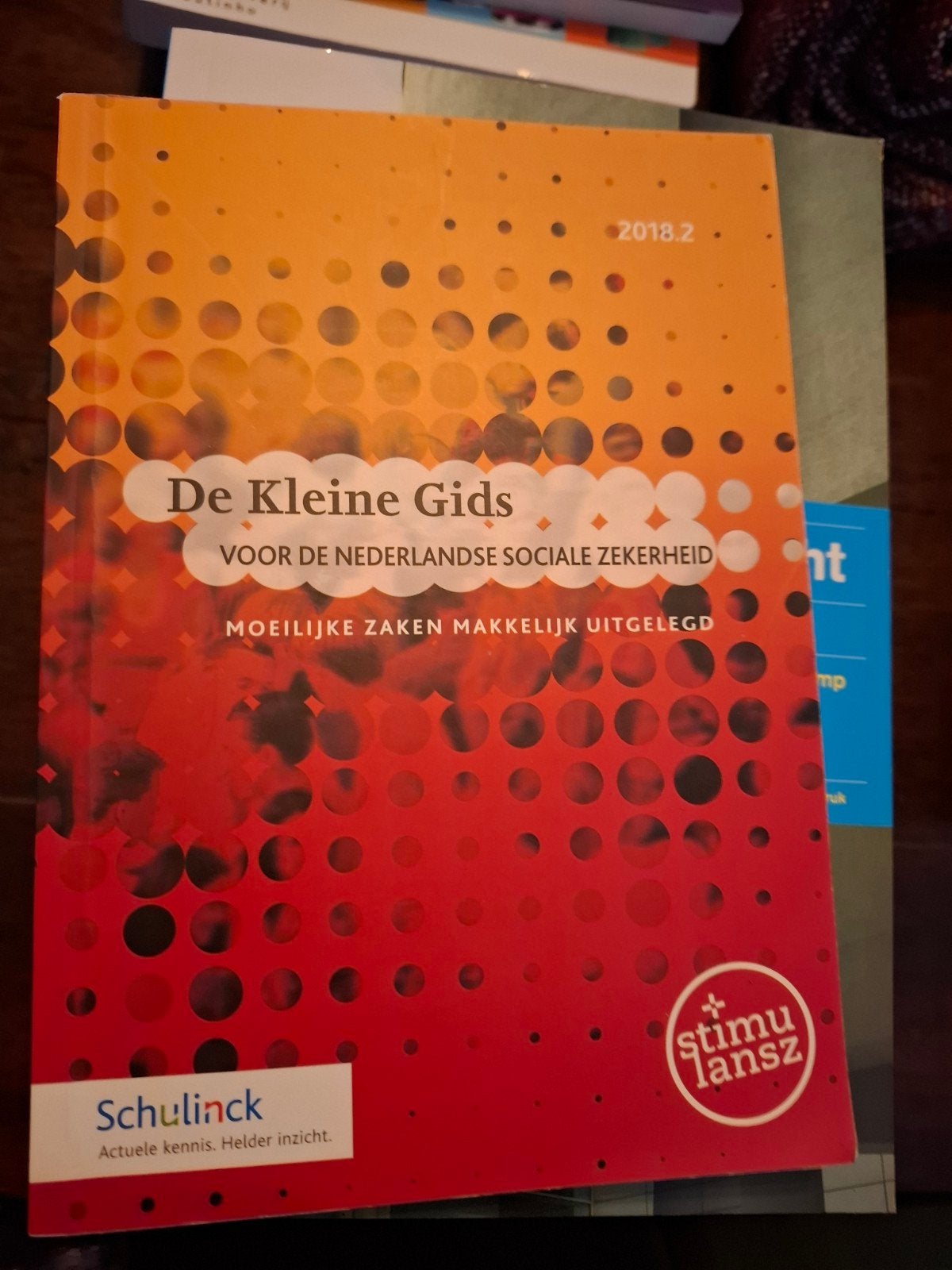 De Kleine Gids Sociale Zekerheid 2018.2 - Schulinck, Zo goed als nieuw, Schulinck, Stimulansz, Gamma, HBO