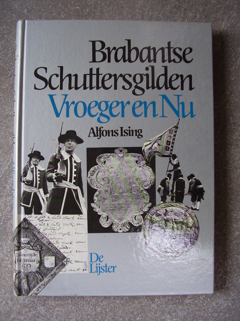 Brabantse schuttersgilden  vroeger en nu, Verzenden, Zo goed als nieuw