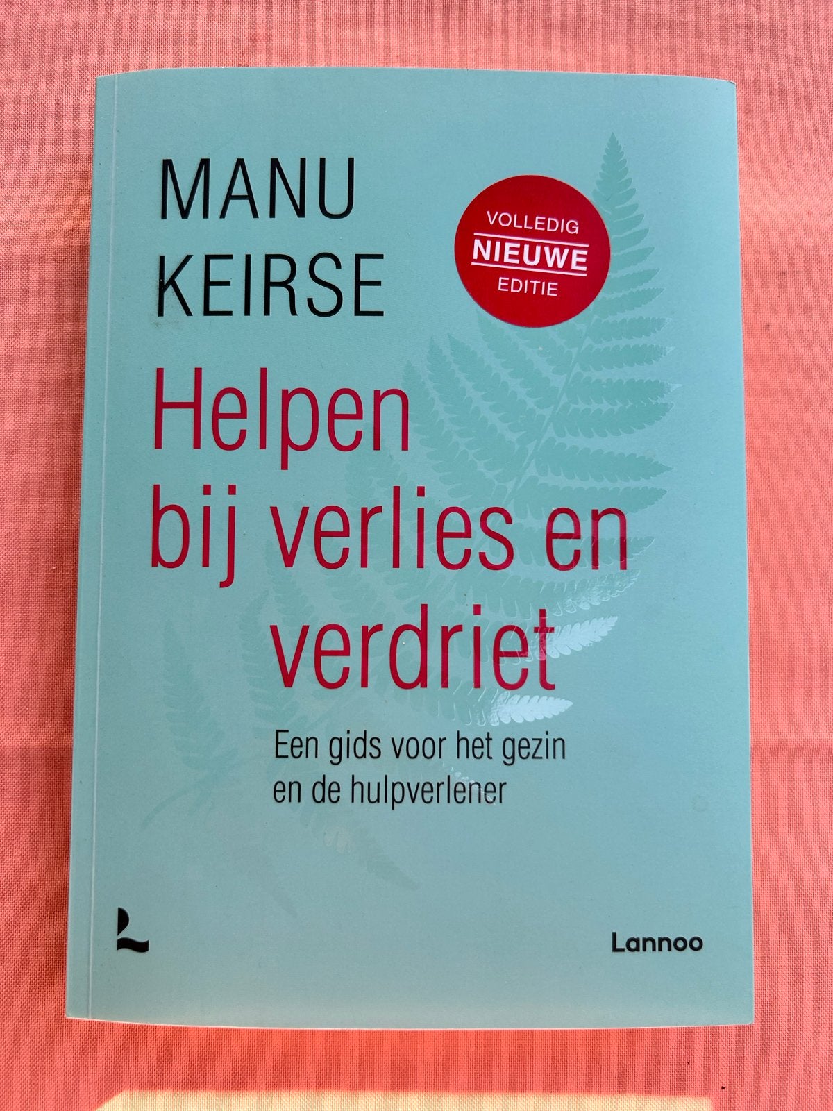 Helpen bij verlies en verdriet - Manu Keirse (Nieuwe Editie), Ophalen of Verzenden, Zo goed als nieuw, Nederland