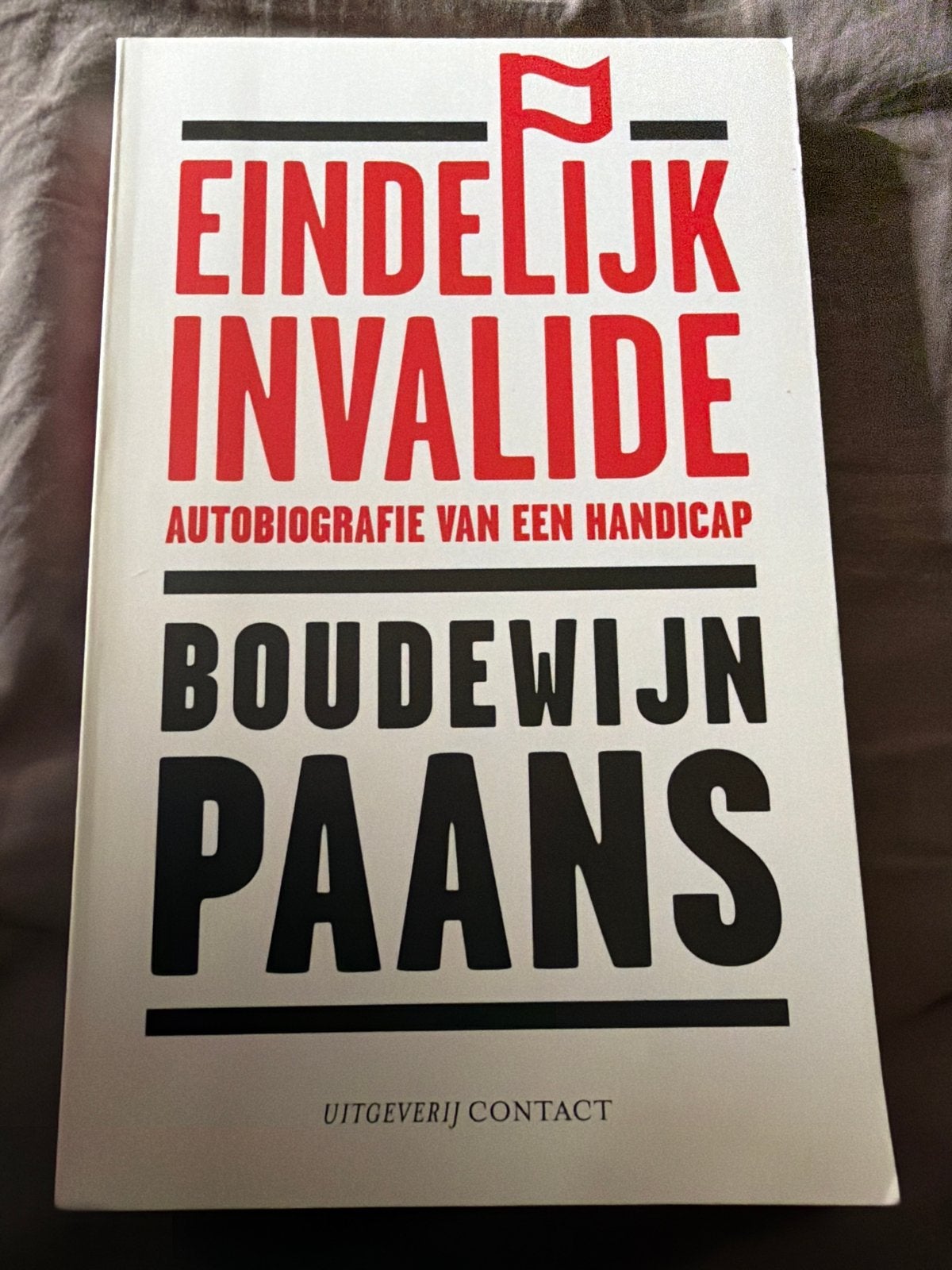 SKR.  Boudewijn Paans - Eindelijk invalide, Ophalen of Verzenden, Zo goed als nieuw, Boudewijn Paans