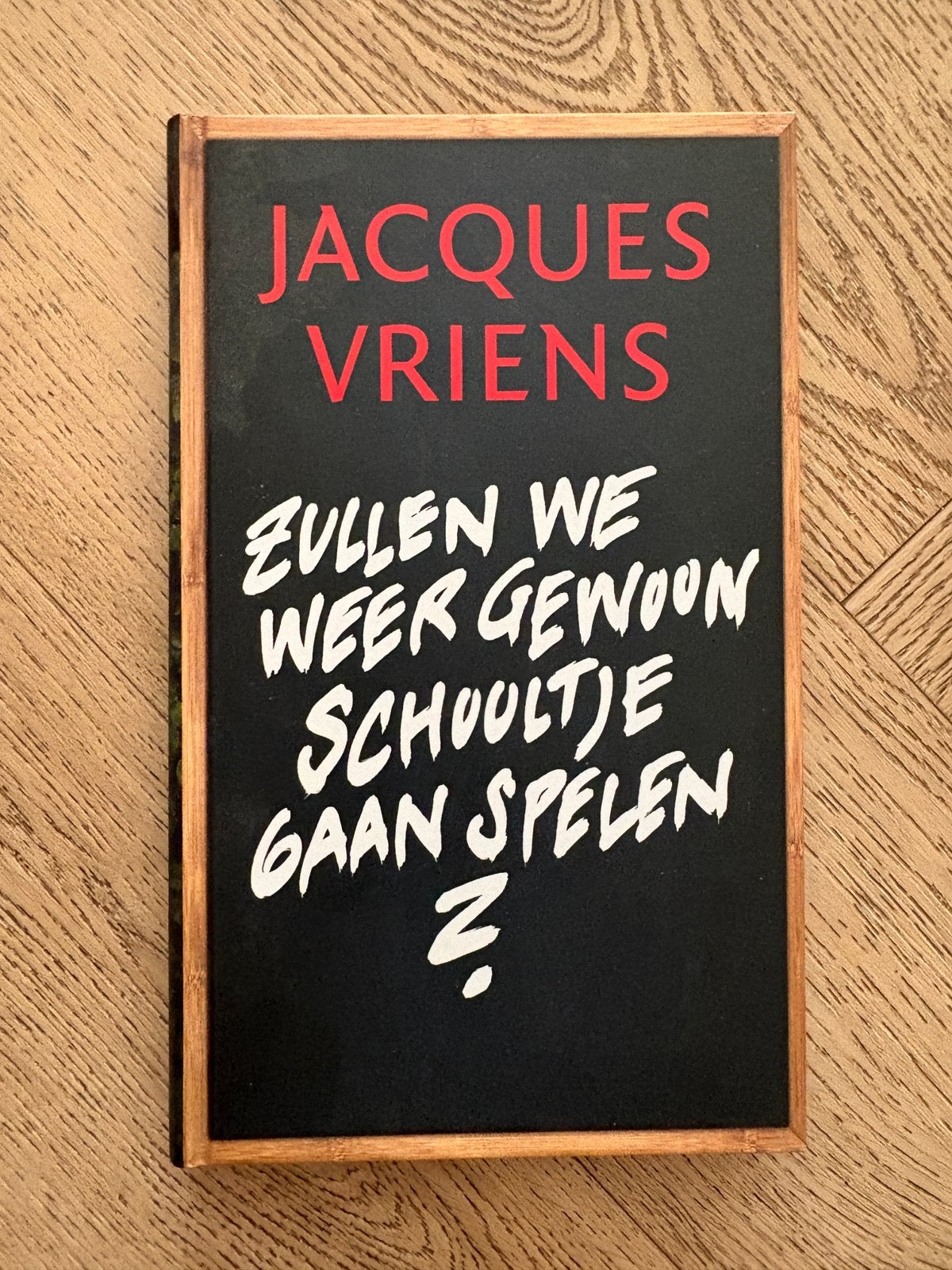 Boek Zullen we weer gewoon schooltje gaan spelen?, Ophalen of Verzenden, Zo goed als nieuw, Jacques Vriens