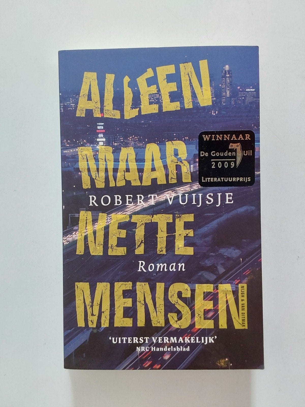 Robert Vuijsje : Alleen Maar Nette Mensen, Ophalen of Verzenden, Zo goed als nieuw, Nederland, Robert Vuijsje