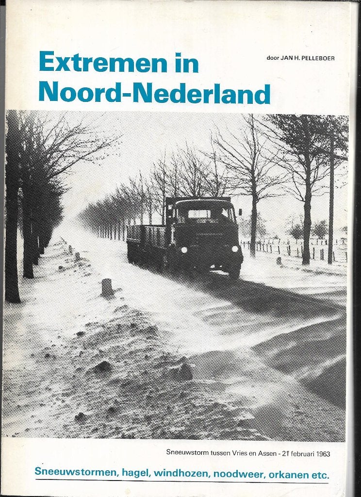 Extremen in Noord-Nederland (door Jan H. Pelleboer), Gelezen, 19e eeuw, Ophalen of Verzenden, Jan H. Pelleboer