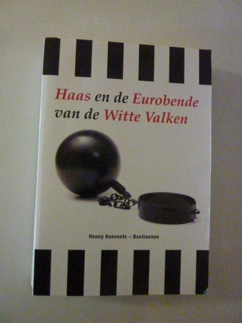 Koevoets-Bastiaenen - Haas en de Eurobende vd Witte Valken, Verzenden, Zo goed als nieuw