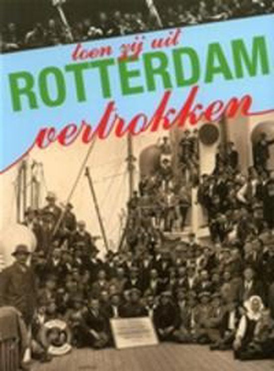 Toen zij uit ROTTERDAM vertrokken, Ophalen of Verzenden, 19e eeuw, Zo goed als nieuw