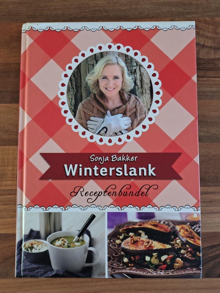 Sonja Bakker Winterslank, Ophalen, Zo goed als nieuw, Sonja Bakker, Gezond koken