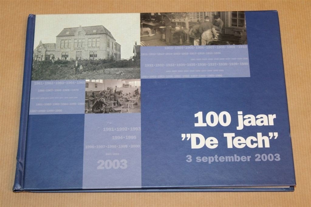 100 jaar \"De Tech\"- Middelharnis, Ophalen of Verzenden, Zo goed als nieuw