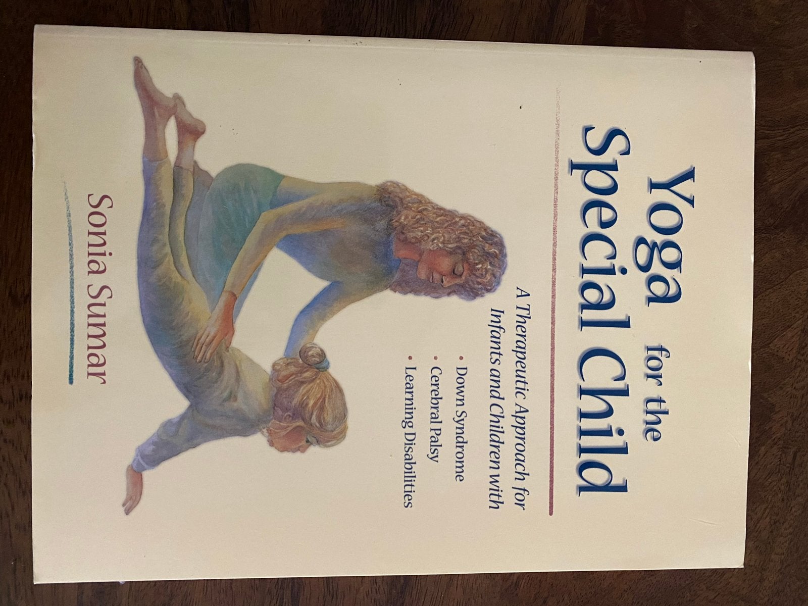 Yoga voor het Speciale Kind - Sonia Sumar, Ophalen of Verzenden, Zo goed als nieuw, Gezondheid en Conditie