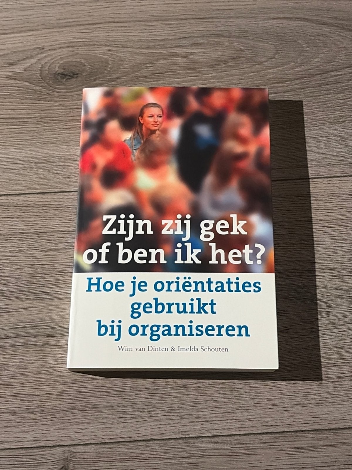 Zijn zij gek of ben ik het? Boek over organiseren, Ophalen of Verzenden, Zo goed als nieuw, Nederland