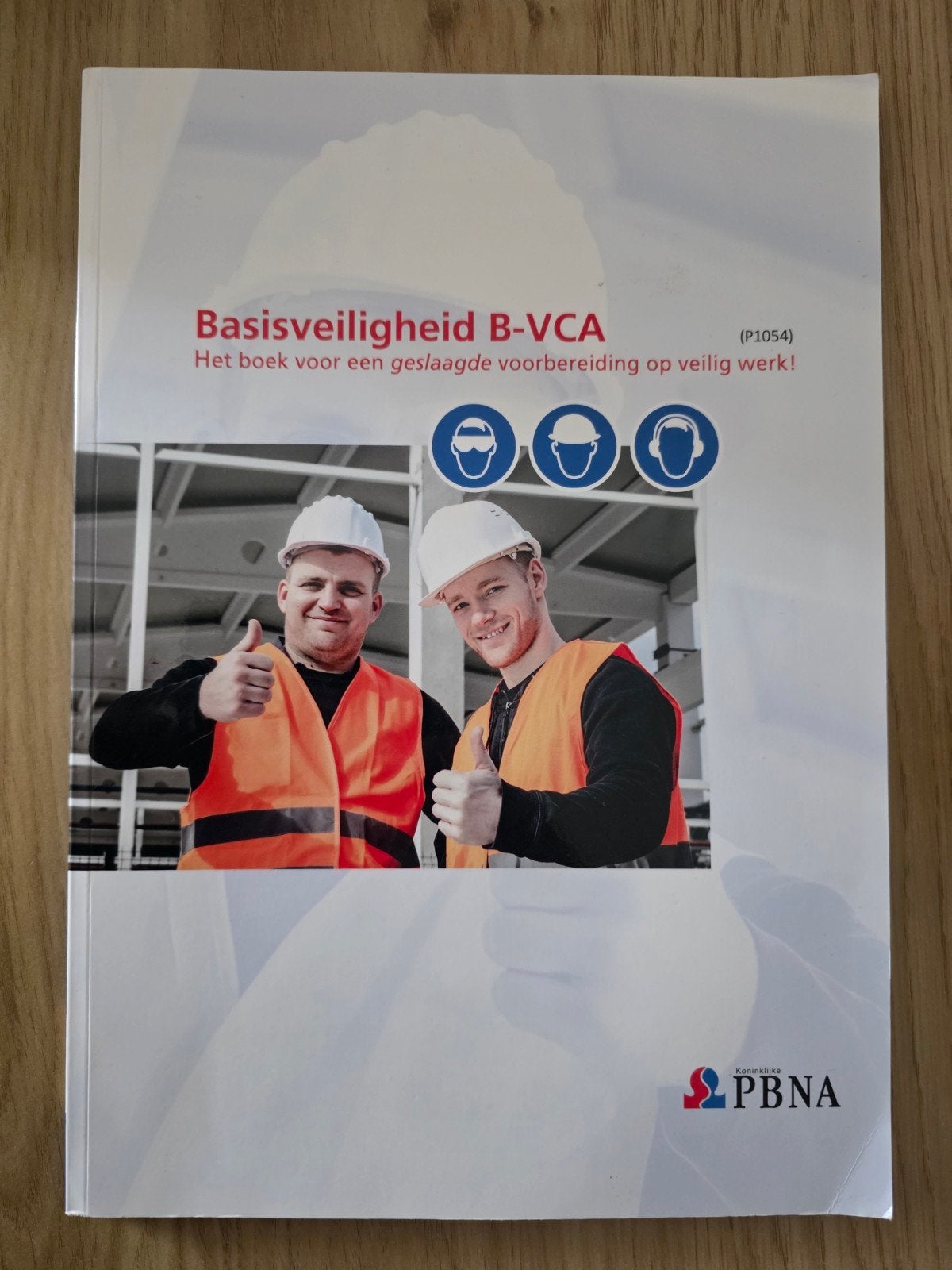 Basisveiligheid B-VCA: Voorbereiding op veilig werk, Ophalen of Verzenden, Zo goed als nieuw, Overige niveaus, PBNA