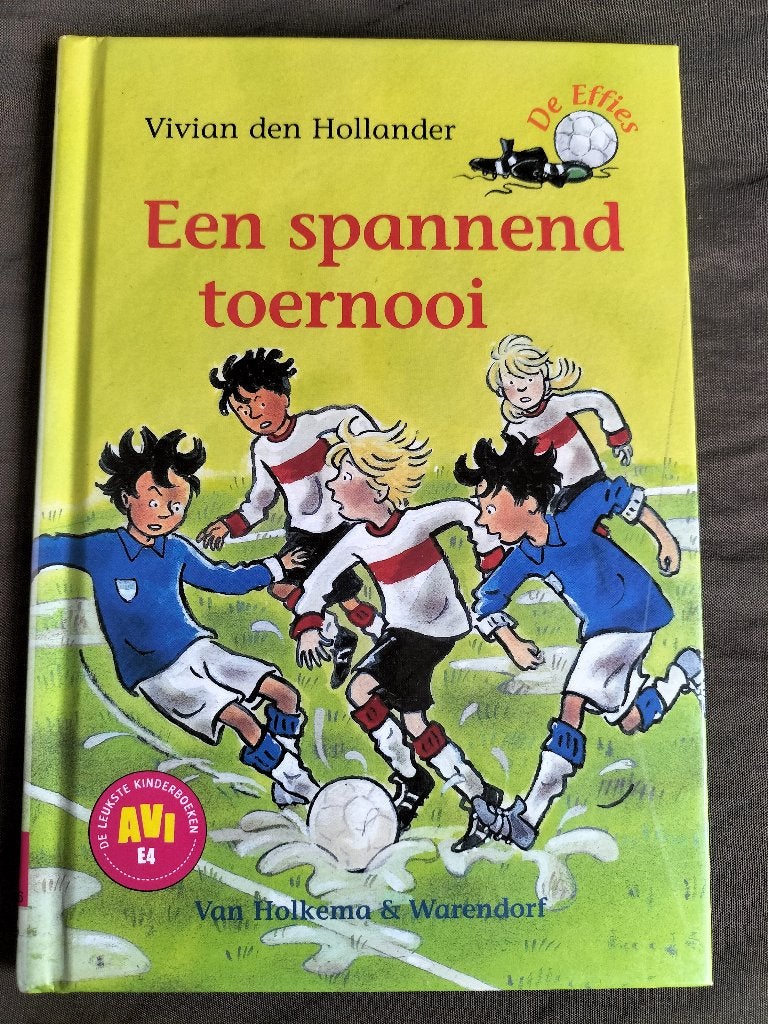 V den Hollander - De Effies - Een spannend toernooi / avi E4, Ophalen of Verzenden, Zo goed als nieuw, Vivian den Hollander, Fictie algemeen