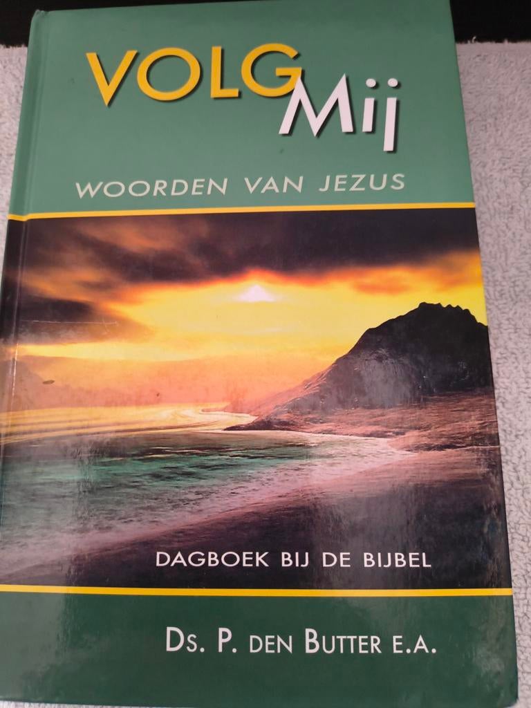 Volg Mij. Ds P den Butter, Christendom | Protestants, Ophalen of Verzenden, Zo goed als nieuw, Ds P den Butter