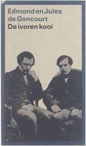 Edmond en Jules de Goncourt: De ivoren kooi, Ophalen of Verzenden, Zo goed als nieuw, Edmond en Jules de Goncourt, Europa overig