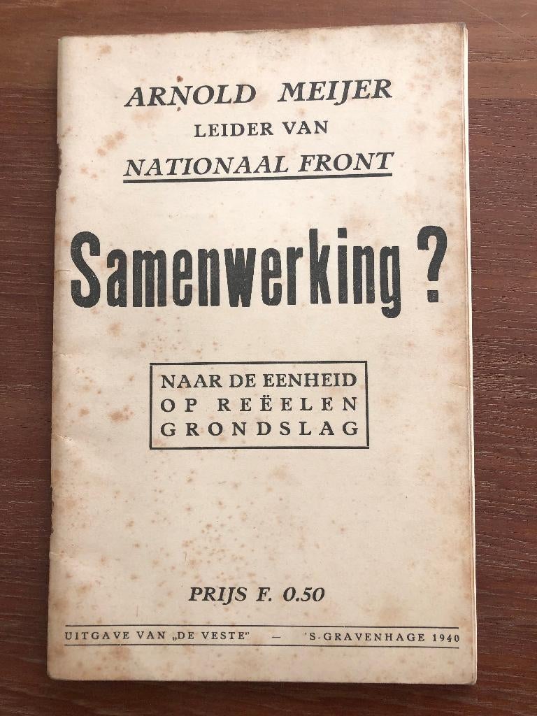 1940 Nationaal Front. Arnold Meijer: Samenwerking? Naar, Verzenden, Arnold Meijer, Overige onderwerpen, Tweede Wereldoorlog