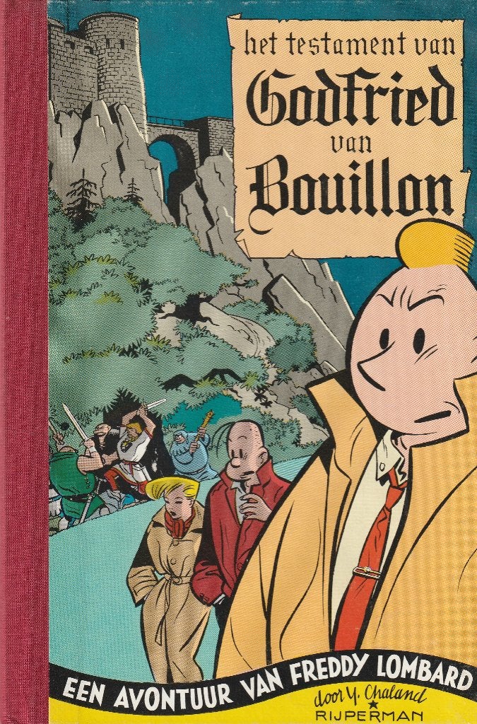 Freddy Lombard Het testament van Godfried van Bouillon HC, Eén stripboek, Ophalen of Verzenden, Zo goed als nieuw