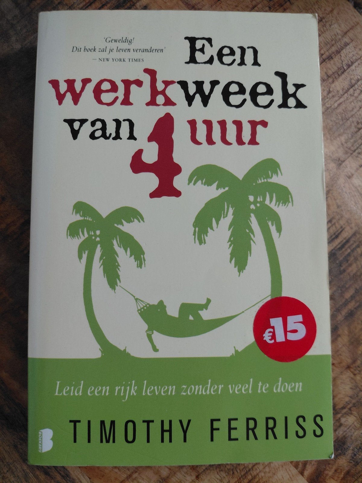 Een werkweek van 4 uur - Timothy Ferriss, Ophalen of Verzenden, Zo goed als nieuw, Timothy Ferriss, Nederland