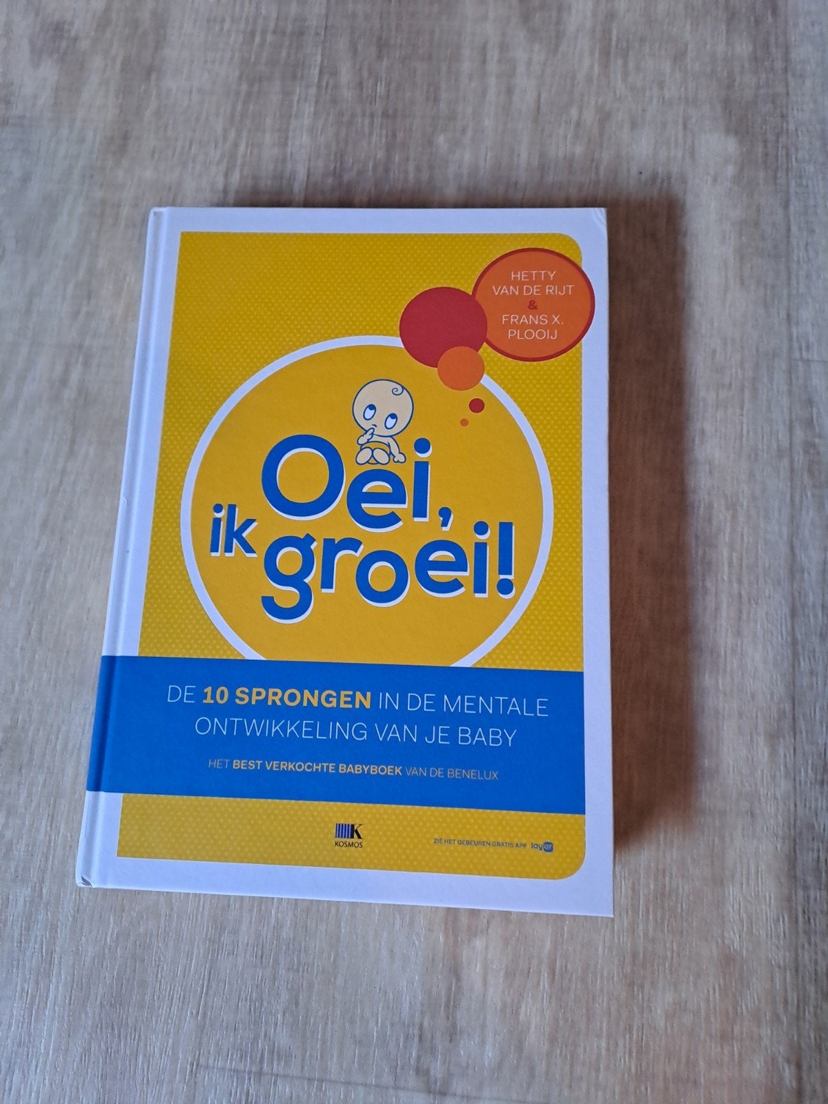Hetty van de Rijt - Oei, ik groei!, Ophalen, Hetty van de Rijt; Frans X. Plooij, Zo goed als nieuw, Opvoeding tot 6 jaar