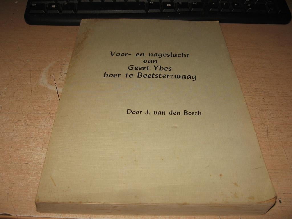 Voor en nageslacht van Geert Ybes...boer te Beetsterzwaag, Boeken, Ophalen of Verzenden, Gelezen