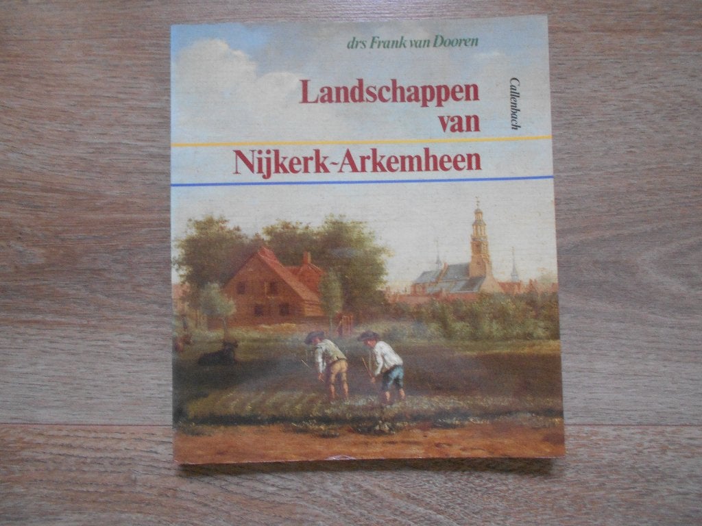 Drs. Frank van Dooren Landschappen van Nijkerk-Arkemheen, Boeken, Ophalen of Verzenden, Zo goed als nieuw