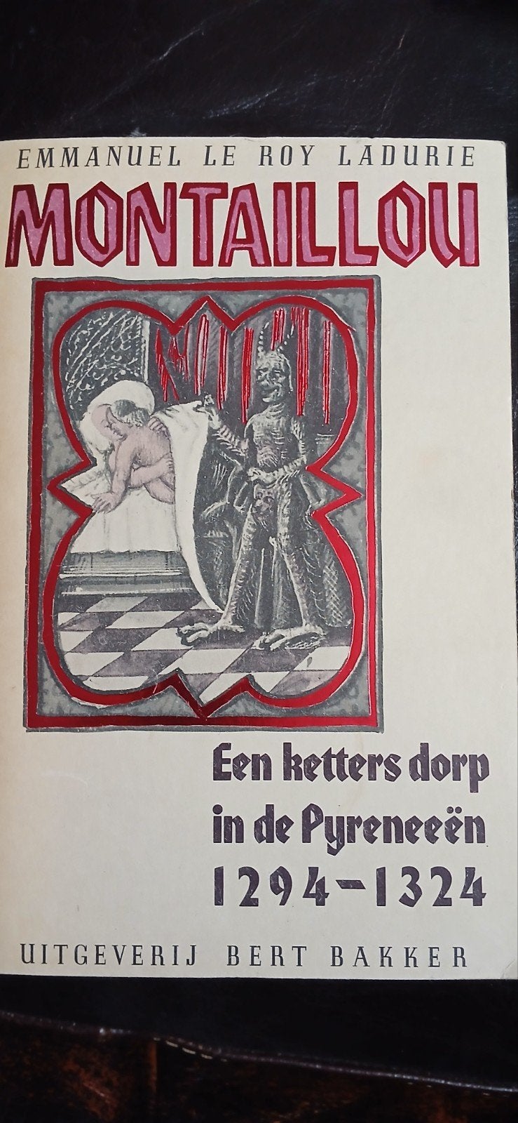 Montaillou: Een ketters dorp in de Pyreneeën (1294-1324), Ophalen of Verzenden, 14e eeuw of eerder, Gelezen, Emmanuel Le Roy Ladurie