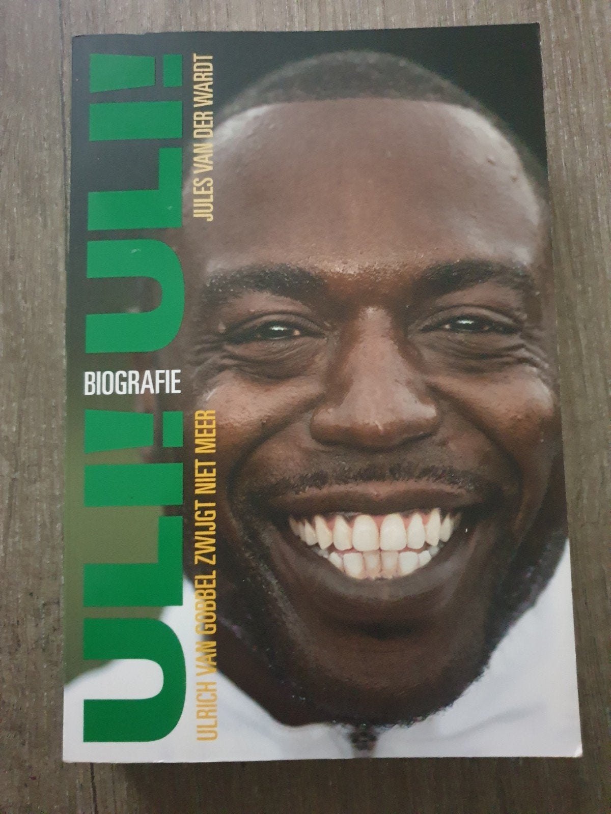 Uli! Biografie Ulrich van Gobbel Zwijgt Niet Meer, Ophalen of Verzenden, Gelezen, Jules van der Wardt, Sport