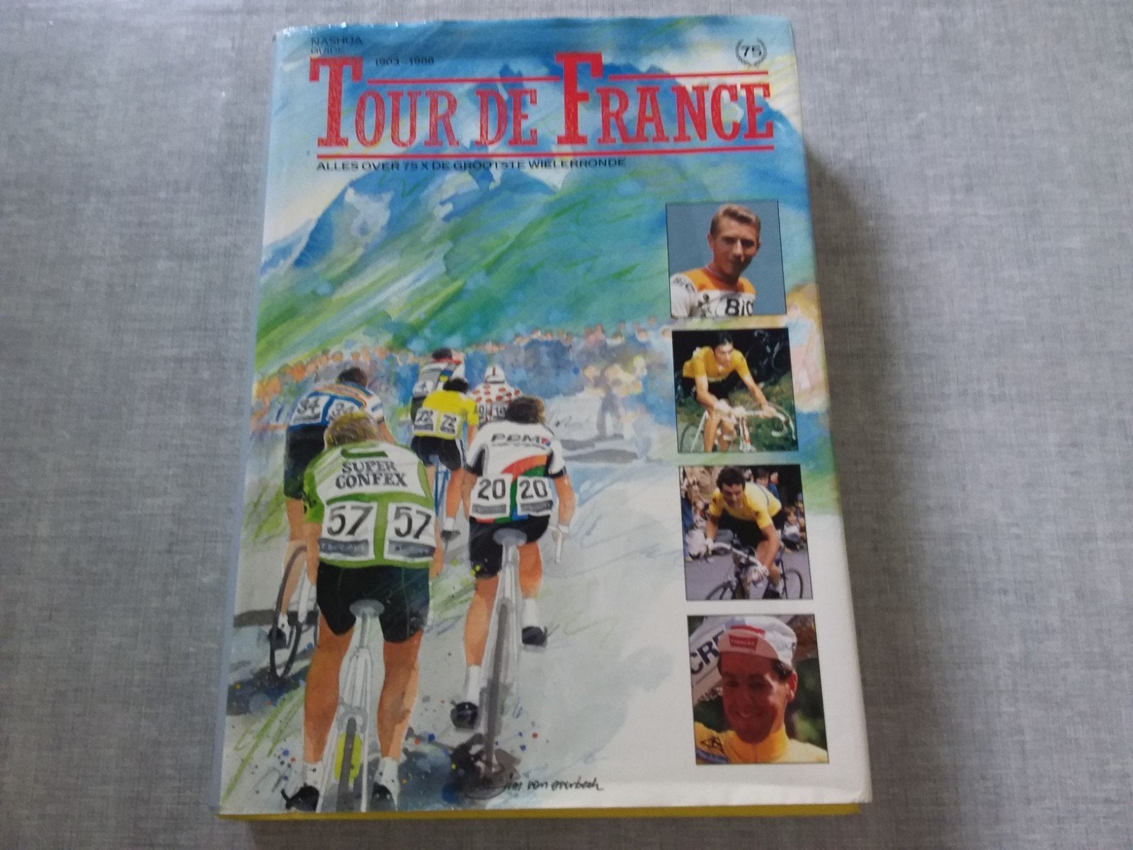 Tour de France 1903 - 1988, Ophalen of Verzenden, Gelezen, Lopen en Fietsen