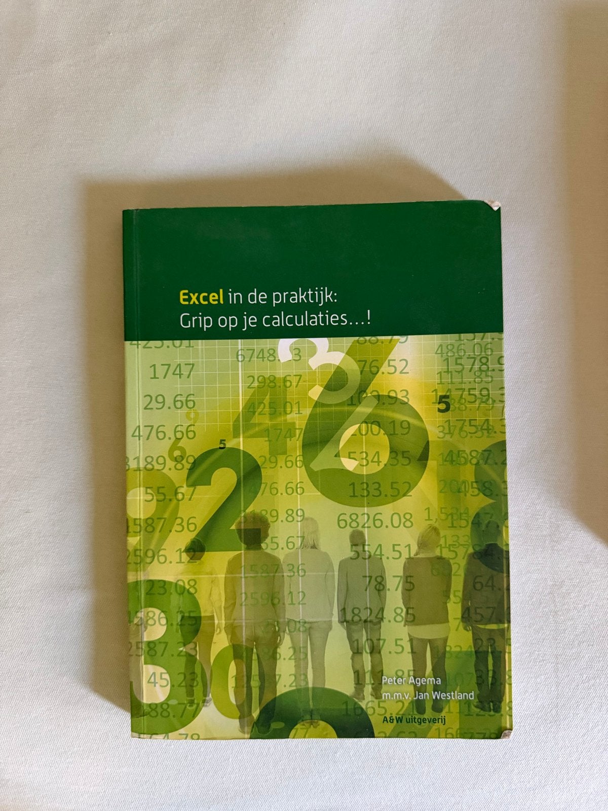 Excel in de praktijk: Grip op je calculaties, Boeken, Verzenden, Nieuw
