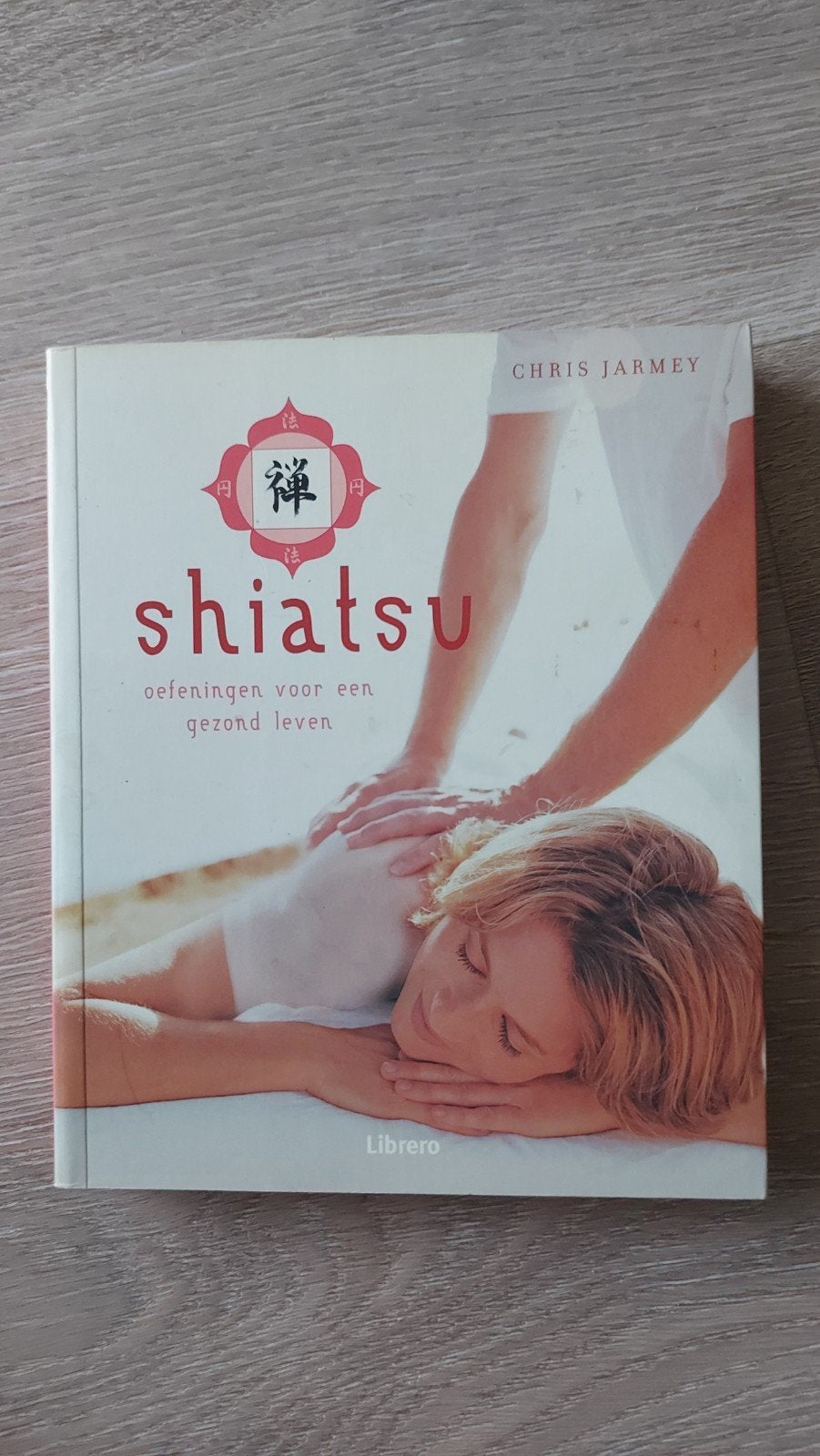 F3: Shiatsu: Oefeningen voor een gezond leven - Chris Jarmey, Boeken, Gezondheid, Dieet en Voeding, Ophalen of Verzenden, Zo goed als nieuw